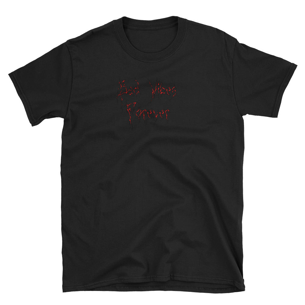 Bad Vibes Forever -Shirt - Guenthers