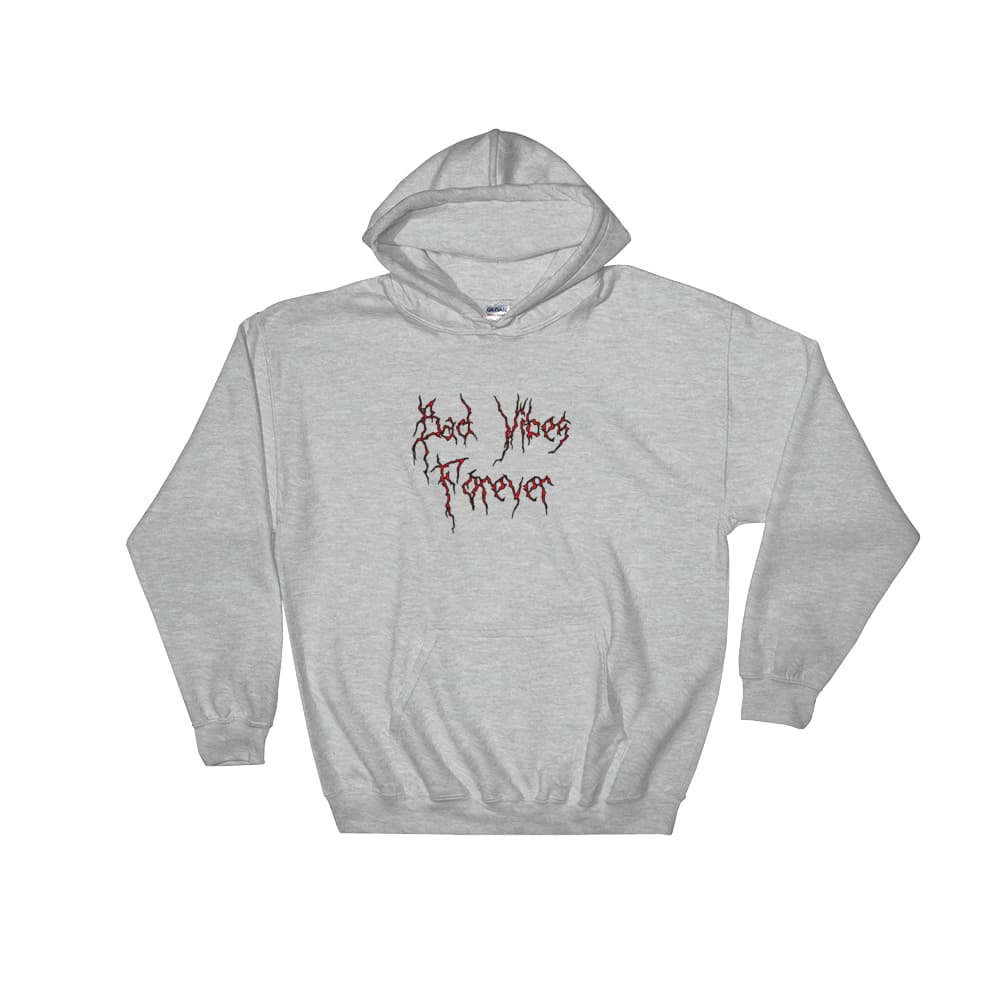 Bad Vibes Forever Hoodie - Guenthers