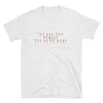 I've Dug two graves for us my dear T-Shirt - Guenthers