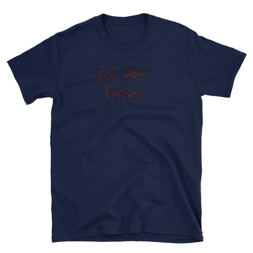 Bad Vibes Forever -Shirt - Guenthers